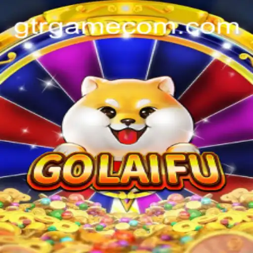 Discover the Exciting World of GoLaiFu: A Deep Dive into the Latest Gaming Sensation