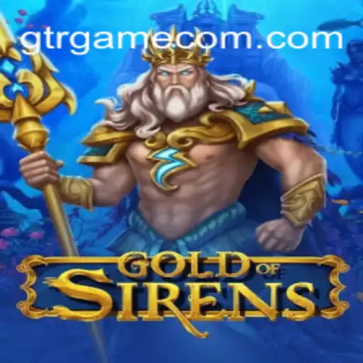 Discover the Enchanting World of 'GoldofSirens' in GTR.GAME
