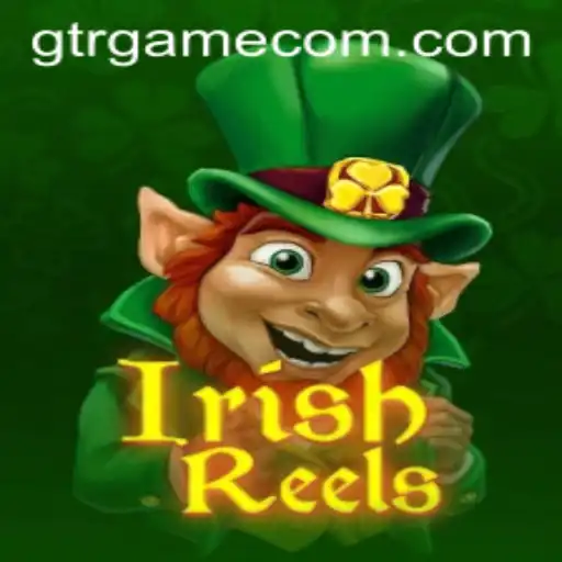 Discover the Enchanting World of IrishReels with GTR.GAME