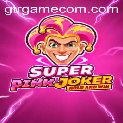 SuperPinkJoker: A Fascinating Dive into the World of GTR.GAME
